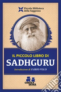 Sadhguru. Il piccolo libro