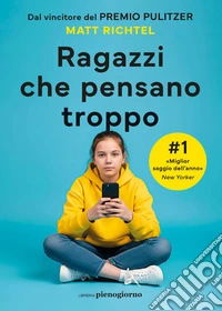Ragazzi che pensano troppo libro
