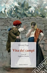 Vita dei campi. Ediz. integrale libro