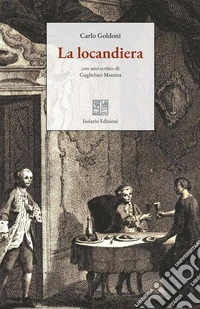 La locandiera. Ediz. integrale libro