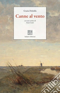 Canne al vento. Ediz. integrale libro