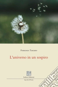 L'universo in un sospiro libro