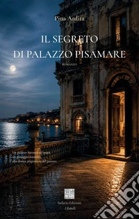Il segreto di Palazzo Pisamare