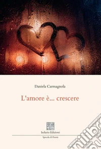 L'amore è... crescere libro