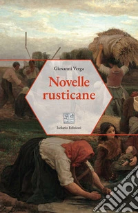 Novelle rusticane. Ediz. integrale