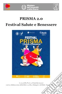 Prisma 2.0. Festival salute e benessere libro