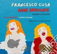 Rime sboccate. Sonetti licenziosi libro