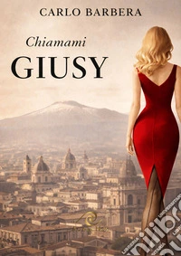Chiamami Giusy libro