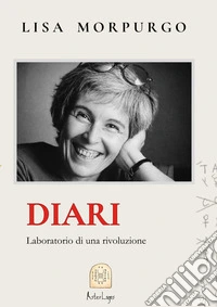 Diari. Laboratorio di una rivoluzione libro