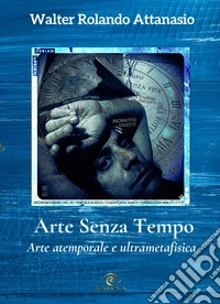 Arte senza tempo libro