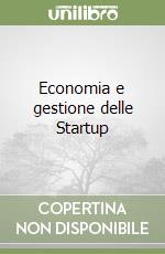 Economia e gestione delle Startup libro