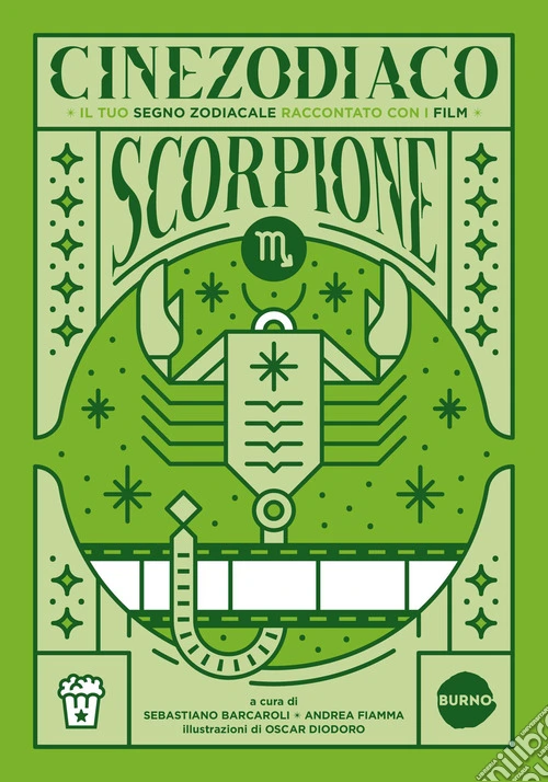 Cinezodiaco Scorpione. Il tuo segno zodiacale raccontato con i film
