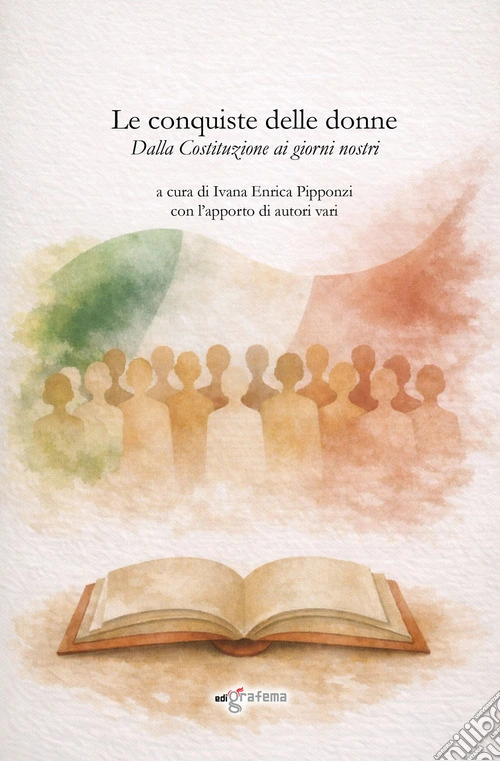 Le conquiste delle donne. Dalla Costituzione ai giorni nostri