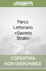 Parco Letterario «Saverio Strati» libro