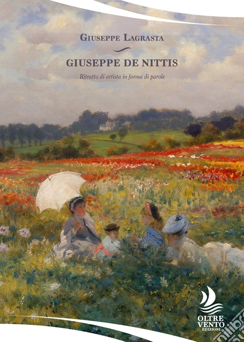 Giuseppe De Nittis. Ritratto di artista in forma di parole