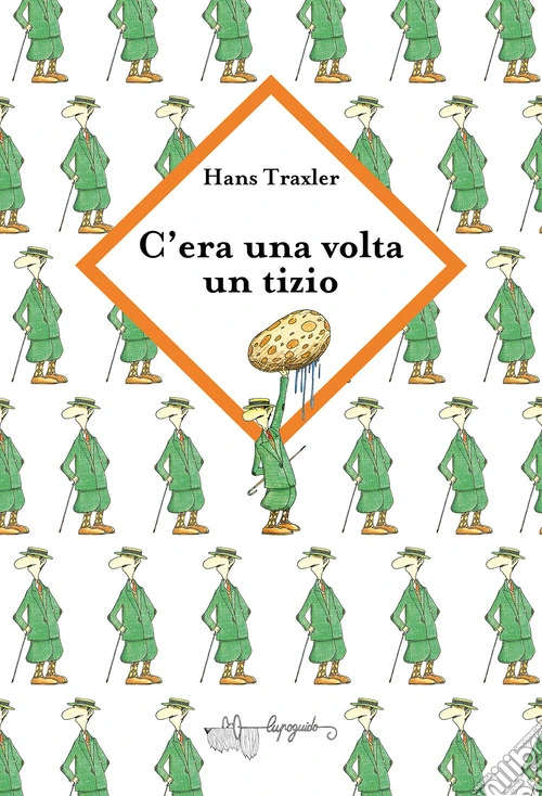 C'era una volta un tizio strano. Ediz. a colori