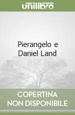 Pierangelo e Daniel Land