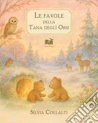 Le favole della tana degli orsi libro