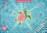 Emma e il mare. Versione kamishibai. Ediz. illustrata