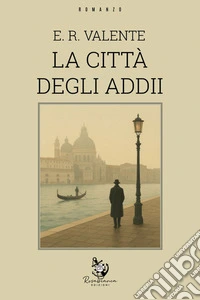 La città degli addii libro