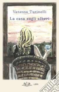 La casa sugli alberi libro