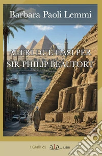 Altri due casi per Sir Philip Beaufort
