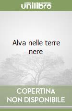 Alva nelle terre nere libro