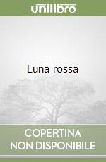 Luna rossa libro