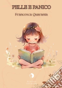 Pelle e panico libro