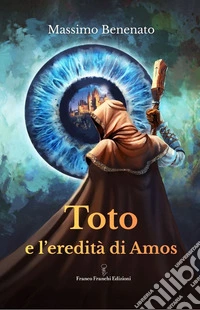 Toto e l'eredità di Amos libro