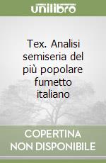 Tex. Analisi semiseria del più popolare fumetto italiano