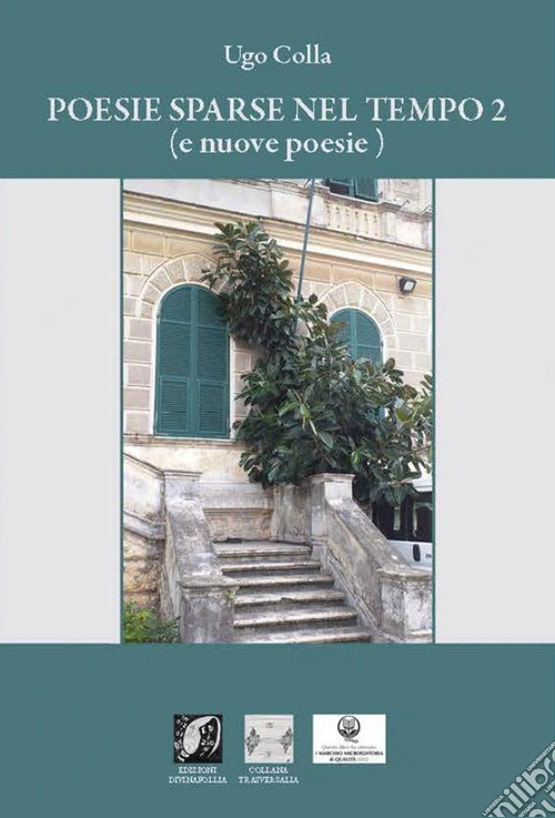 Poesie sparse nel tempo (e nuove poesie). Vol. 2