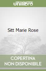 Sitt Marie Rose