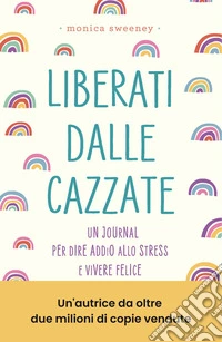 Liberati dalle cazzate libro