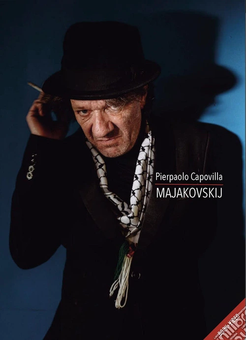 Pierpaolo Capovilla interpreta Majakovskij. Con Dvd