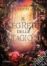 Il Segreto delle Stagioni libro