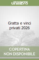 Gratta e vinci privati 2026 libro