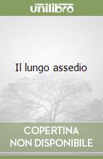Il lungo assedio