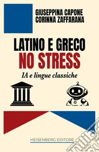 Latino e greco no stress. IA e lingue classiche