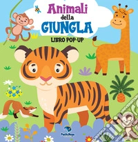 Animali della giungla. Libro pop-up. Ediz. a colori libro