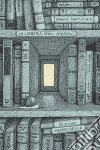 La libreria degli animali libro