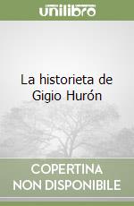 La historieta de Gigio Hurón libro