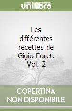 Les différentes recettes de Gigio Furet. Vol. 2 libro