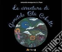Le avventure di Gomitolo Blu Cobalto libro