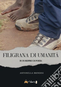Filigrana di umanità. In un respiro di poesia