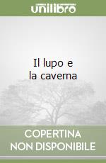 Il lupo e la caverna