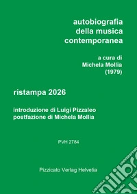 Autobiografia della musica contemporanea. Ristampa 2026