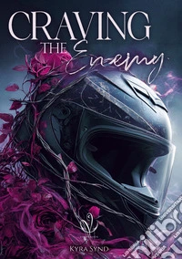 Craving the enemy. Nuova ediz.