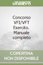 Concorso VFI/VFT Esercito. Manuale completo libro