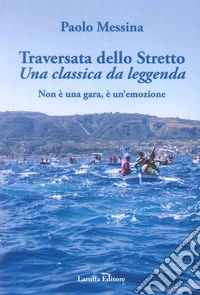 Traversata dello Stretto-Una classica da leggenda